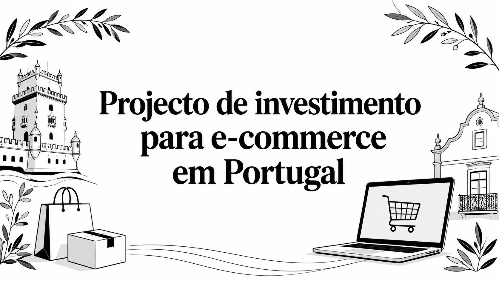 Projecto de investimento para e-commerce em Portugal