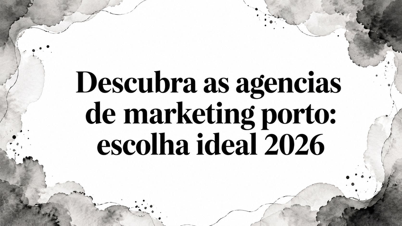 Descubra as agencias de marketing porto: escolha ideal 2026